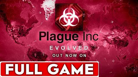 Plague Inc Evolved Full Game Walkthrough Longplay .